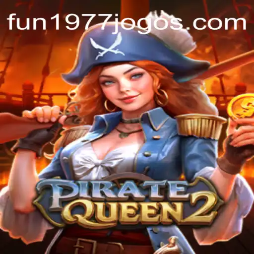 Descubra a Emoção de PirateQueen2: O Novo Jogo Empolgante no FUN1977.com