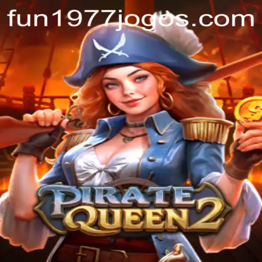 Descubra a Emoção de PirateQueen2: O Novo Jogo Empolgante no FUN1977.com